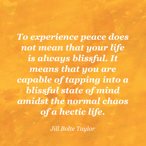 quotes-peace-jill-bolte-taylor-480x480-1
